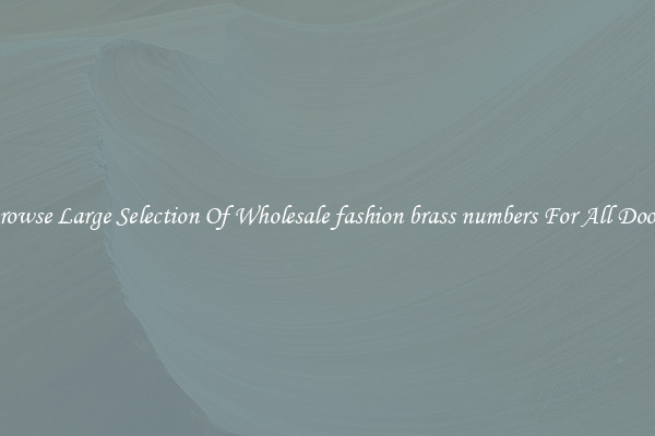 Browse Large Selection Of Wholesale fashion brass numbers For All Doors