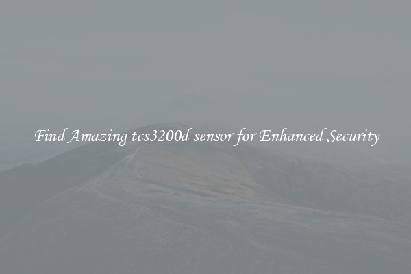 Find Amazing tcs3200d sensor for Enhanced Security