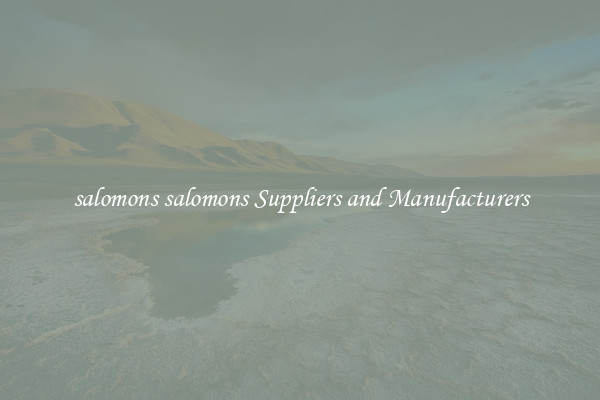 salomons salomons Suppliers and Manufacturers